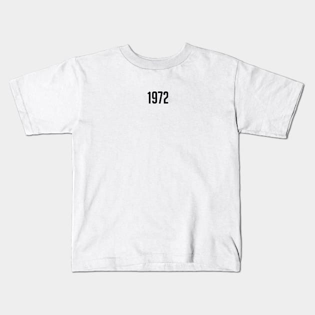 Born in 1972 50th anniversary quote Kids T-Shirt by Cebas